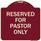 Signmission Reserved for Pastor Only Heavy-Gauge Aluminum Architectural Sign, 18" x 18", BU-1818-23192 A-DES-BU-1818-23192 - alternate 1